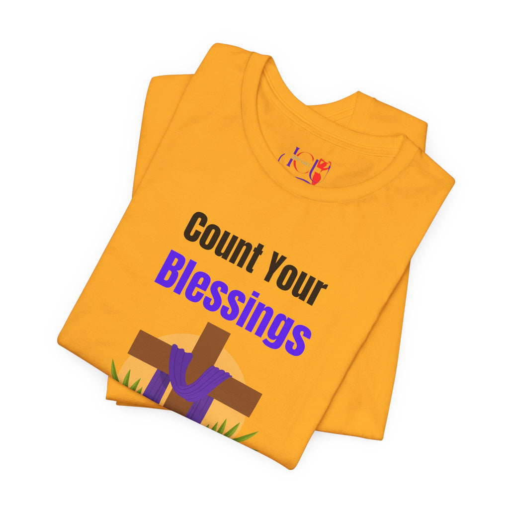 Your Blessings Not Your Problems Count Unisex Faith Inspirational Jersey Short Sleeve Tee