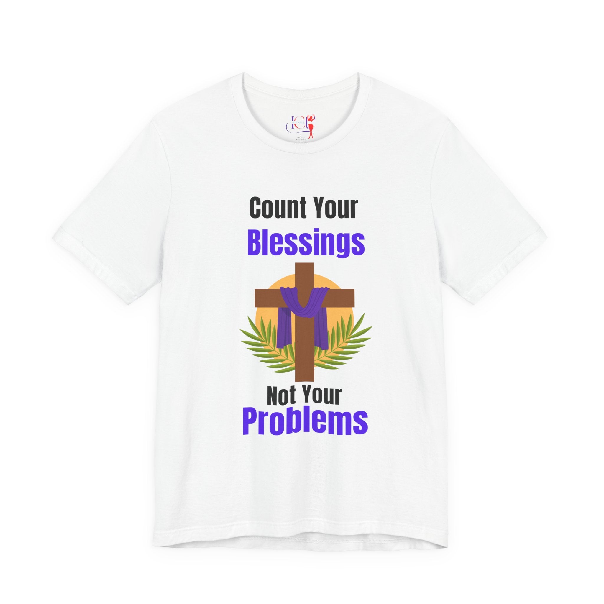 Your Blessings Not Your Problems Count Unisex Faith Inspirational Jersey Short Sleeve Tee